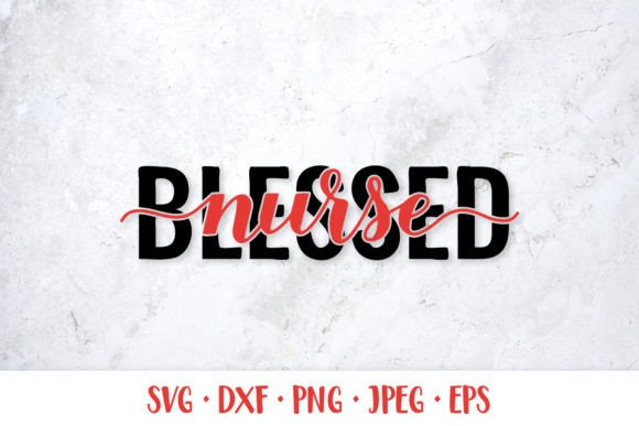 Blessed Nurse SVG: Graphics & Illustrations