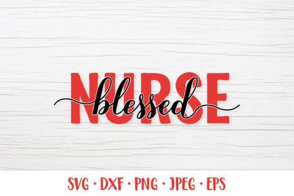 Blessed Nurse SVG: Graphics & Illustrations