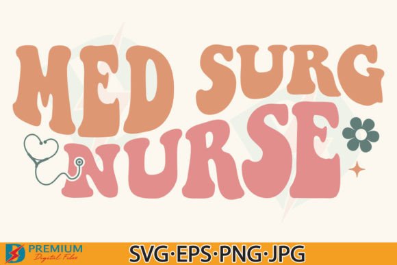Med Surg Nurse Graphics for T-Shirt Designs