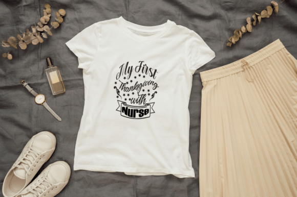 My First Thanksgiving with Nurse-Svg Graphics & T-Shirt Designs