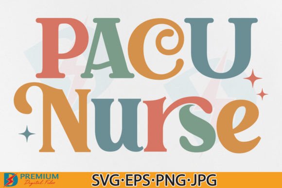PACU Nurse SVG PNG: Retro Graphics for T-Shirt Designs