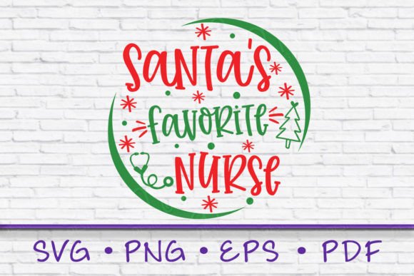 Santa’s Favorite Nurse SVG for T-Shirt Designs and Graphics