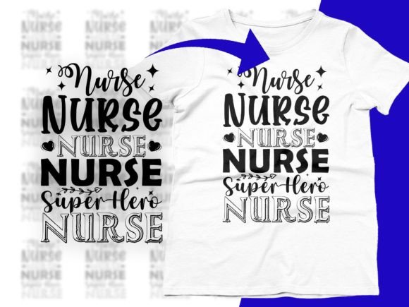 Super Nurse SVG: Graphics for T-Shirt Designs
