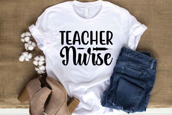 Teacher Nurse SVG: Graphics for T-Shirt Designs